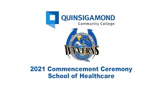 School of Healthcare: 2021 Commencement Ceremony