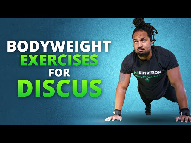 Top 5 Bodyweight Exercises For Discus
