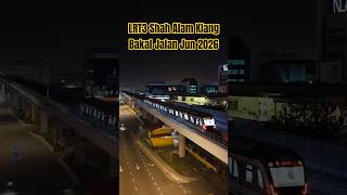 LRT3 Klang Shah Alam Bandar Utama Johan Setia dikatakan bakal beroperasi pada hujung Jun 2026