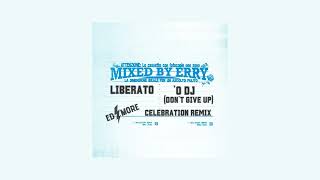 LIBERATO - 'O DJ DON'T GIVE UP ED MORE CELEBRATION REMIX Resimi