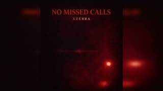 Download Lagu XZerra - [No Missed Calls] (The Sliceman Chronicles, Pt. 1) [Official Audio] MP3