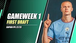 GW1 FIRST DRAFT | FIRST LOOK! | Fantasy Premier League 22/23