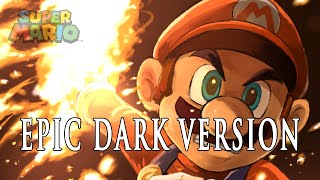 Super Mario Bros Theme  Epic Dark Version
