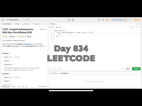 Day 834: LeetCode Problem 3702.  Longest Subsequence With Non Zero Bitwise XOR - Swift