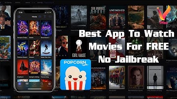 Best App To Watch Movies For FREE | 100% | No Jailbreak | Popcorn-Time | TweakBox | iPhone