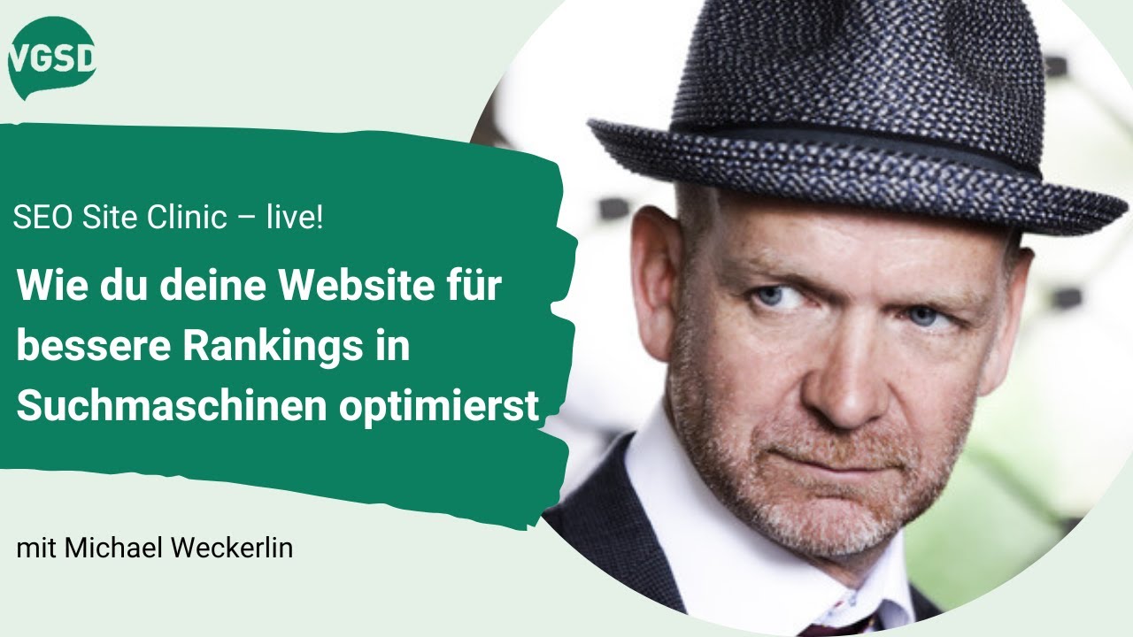 SEO Site Clinic: Wie du deine Website für bessere Rankings in Suchmaschinen optimierst | VGSD-Talk