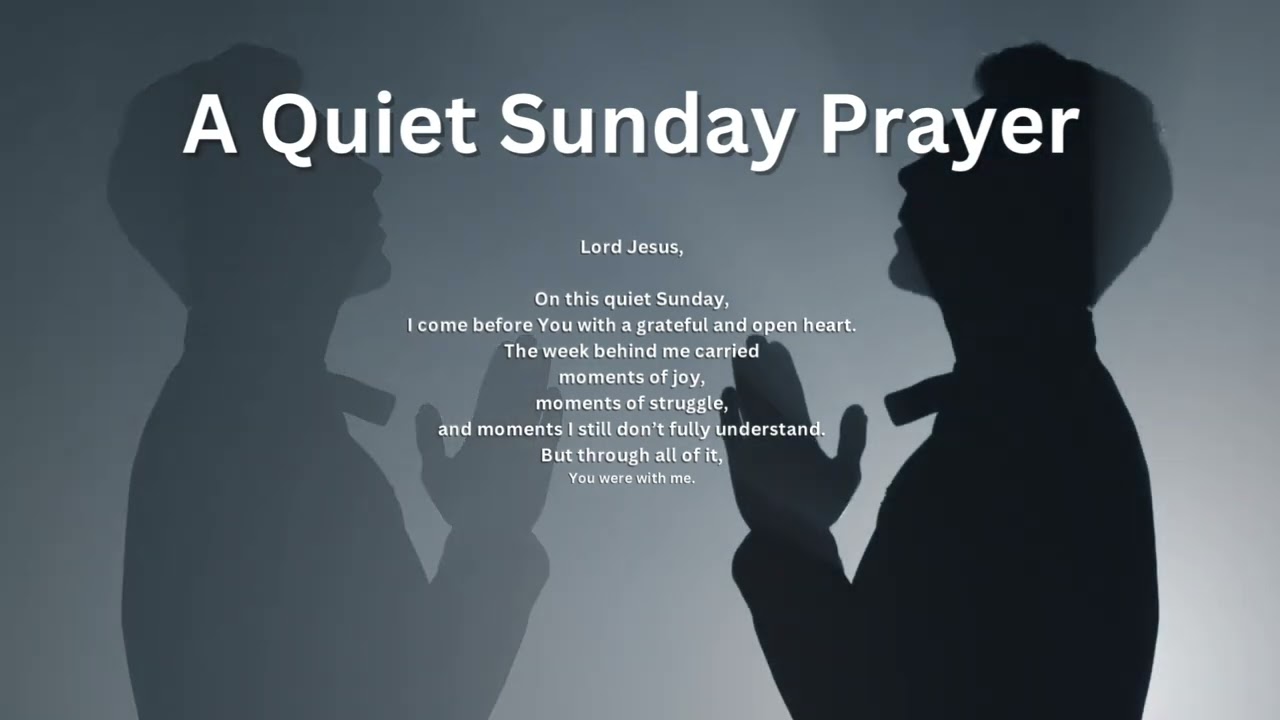 A Deep Sunday Christian Prayer for Renewal, Strength, and Peace.