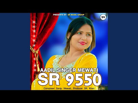 Aadil Singer Mewati SR 9550