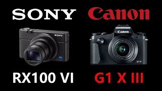 Sony Rx100 Vi Vs Canon Powershot G1 X Mark Iii