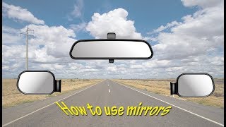 How To Use Mirrors In Your Driving Test? - Correct Use Of Mirrors For The Driving Test
