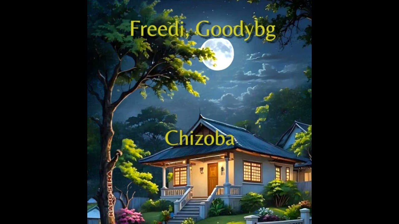 Freedi, Goodybg - Chizoba (Audio)