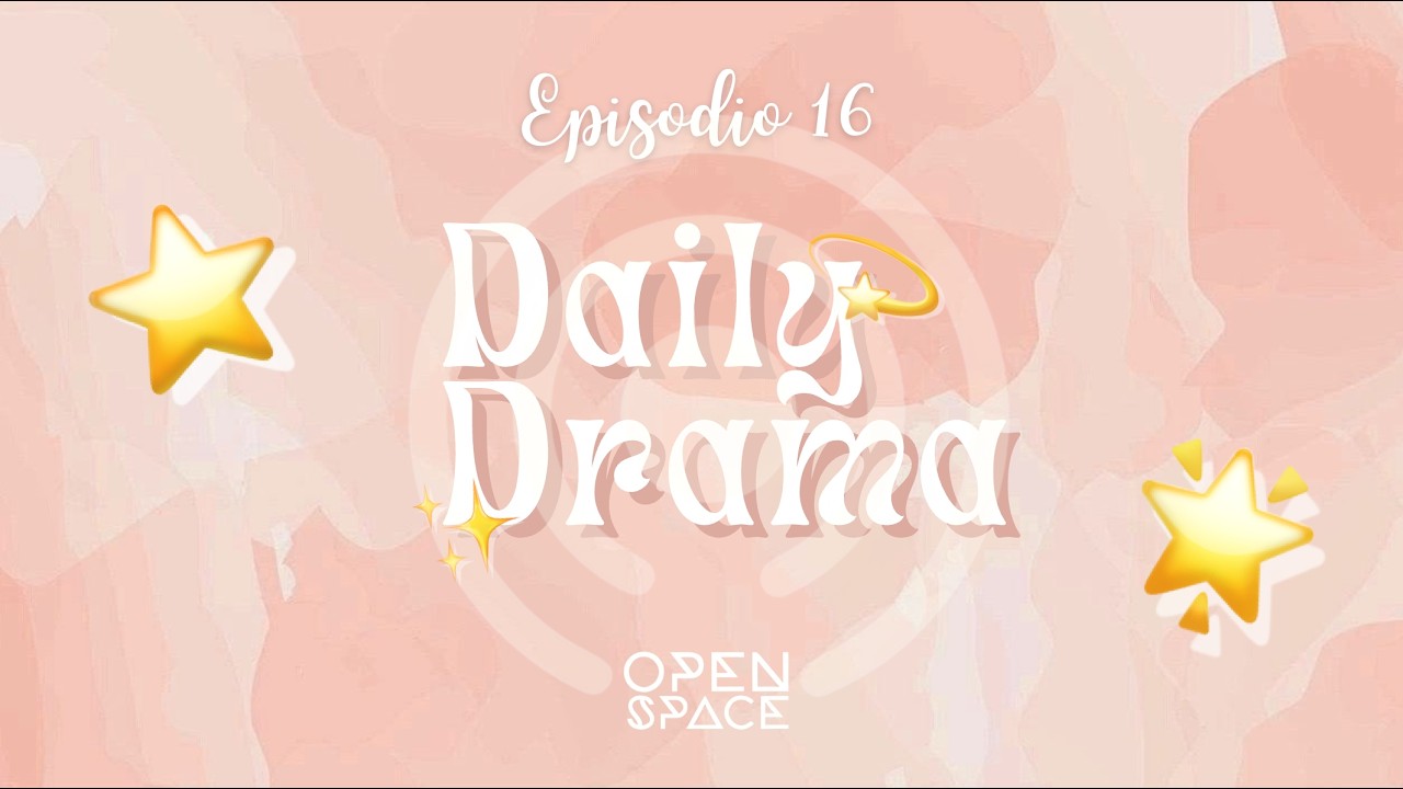 Daily Drama (Ep. 16)