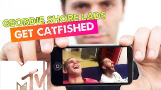 GEORDIE SHORE LADS GET CATFISHED!! | MTV