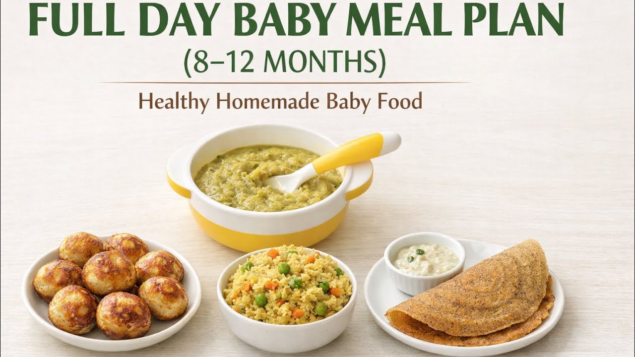 Full Day Baby Meal Plan (8–12 Months) | Healthy Homemade Indian Baby Food