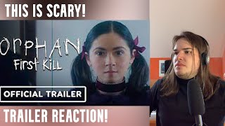 ORPHAN: First Kill  TRAILER REACTION. *That is CREEPY!*