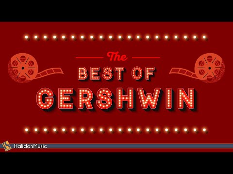 видео: The Best of Gershwin | The Man I Love, Rhapsody in Blue...