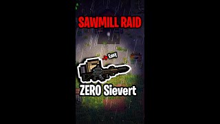Zero Sievert Sawmill Raid Highlights