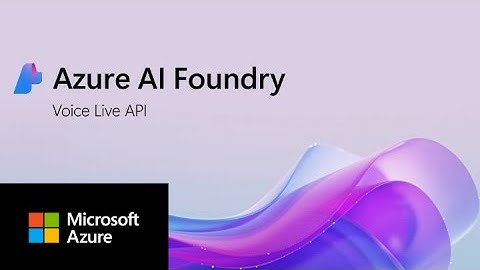 Azure AI Foundry Voice Live API video
