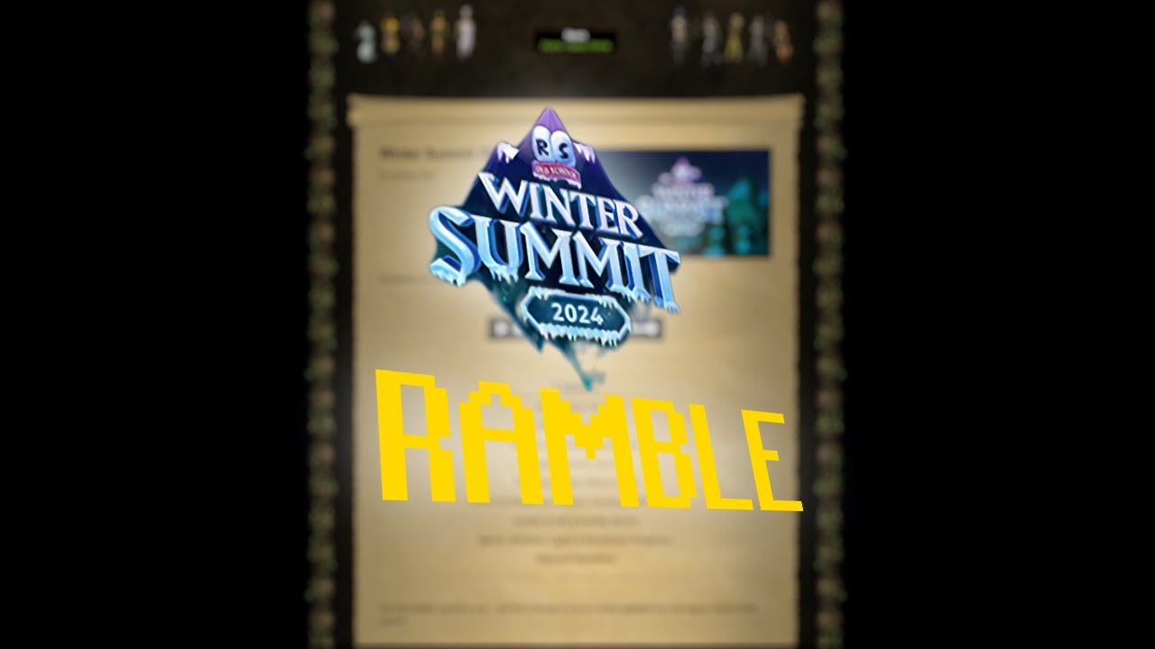 OSRS Winter Summit 2024 Ramble YouTube