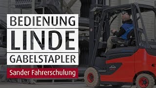 Sander Stapler Fahrschule - Fit für die Praxis! Die Bedienelemente eines Linde Gabelstaplers