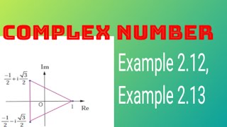 Class 12 complex number example (2.12 ,2.14)