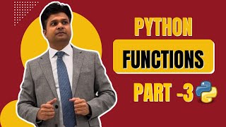 Master Python Functions: From Basics to Advanced Concepts (Part 3)