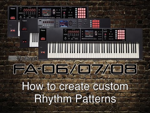 Roland - FA-06/07/08 - How to create custom Rhythm Patterns