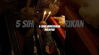 5 Sihir Paling Mengerikan Di Malaysia sihir asianghoststory