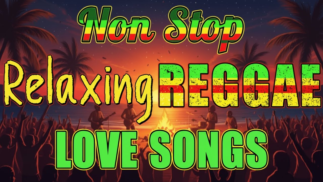 The Best Relaxing Nonstop Reggae Sunset Mix – Warm Evening Chill Playlist