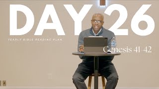 Chronological Bible Reading Plan | Day 26: Genesis 41-42