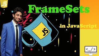 Introduction about FrameSet in JavaScript for beginners in (Hindi/Urdu)by TechWithYasir