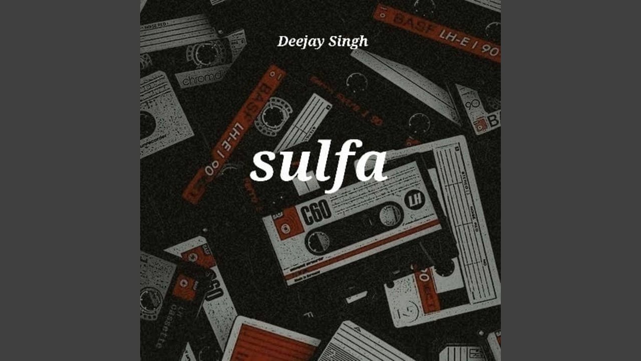 Watch Sulfa on YouTube Watch Sulfa on YouTube