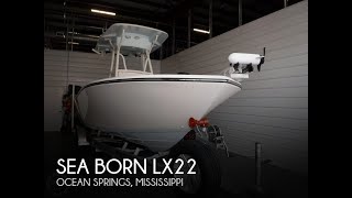 [UNAVAILABLE] Used 2022 Sea Born LX22 in Ocean Springs, Mississippi