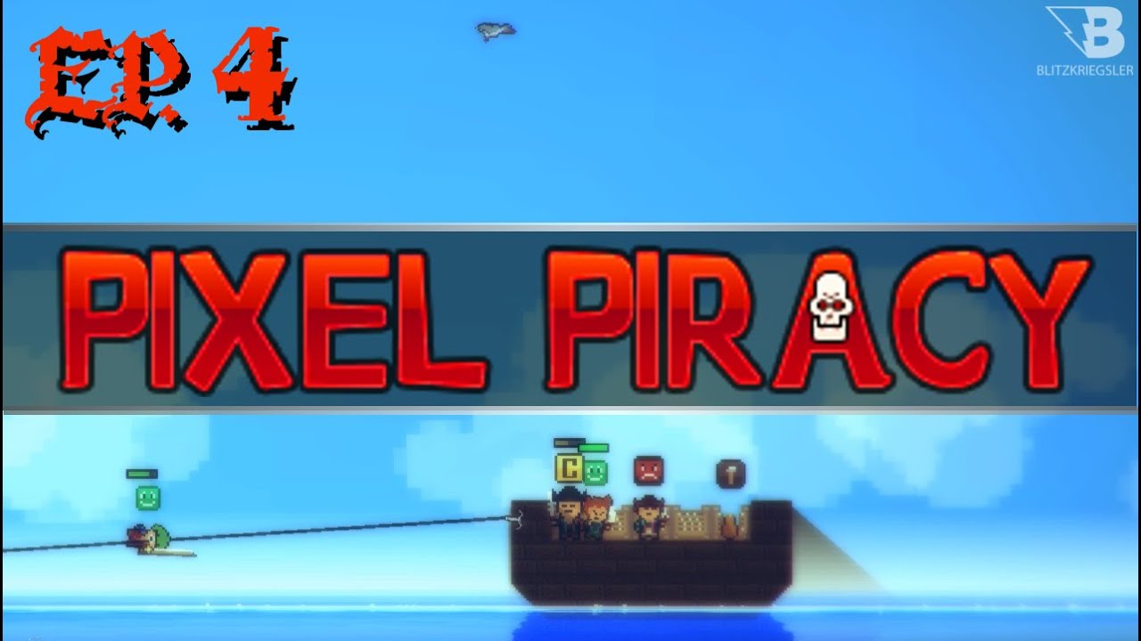 So Close to Full Release! - Ep. 4 - Pixel Piracy - RC 4 - Let's Play