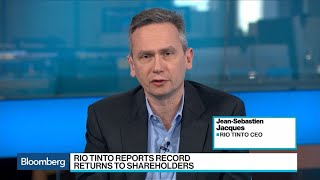 Rio Tinto CEO: Portfolio Well Positioned for Record Shareholder Return