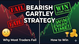 Why Most Traders Fail at Bearish Gartley and How to Win Every Time