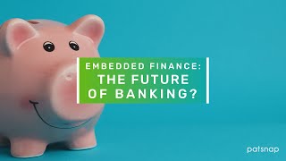Embedded Finance: The Future of Banking?
