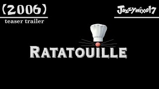 Ratatouille 2006 Teaser Trailer Logo Remake