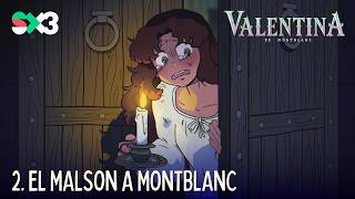 El malson a Montblanc | Valentina de Montblanc (T1xC2)