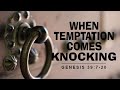 Genesis 39:7-20 | When Temptation Comes Knocking | Mathew Dodd