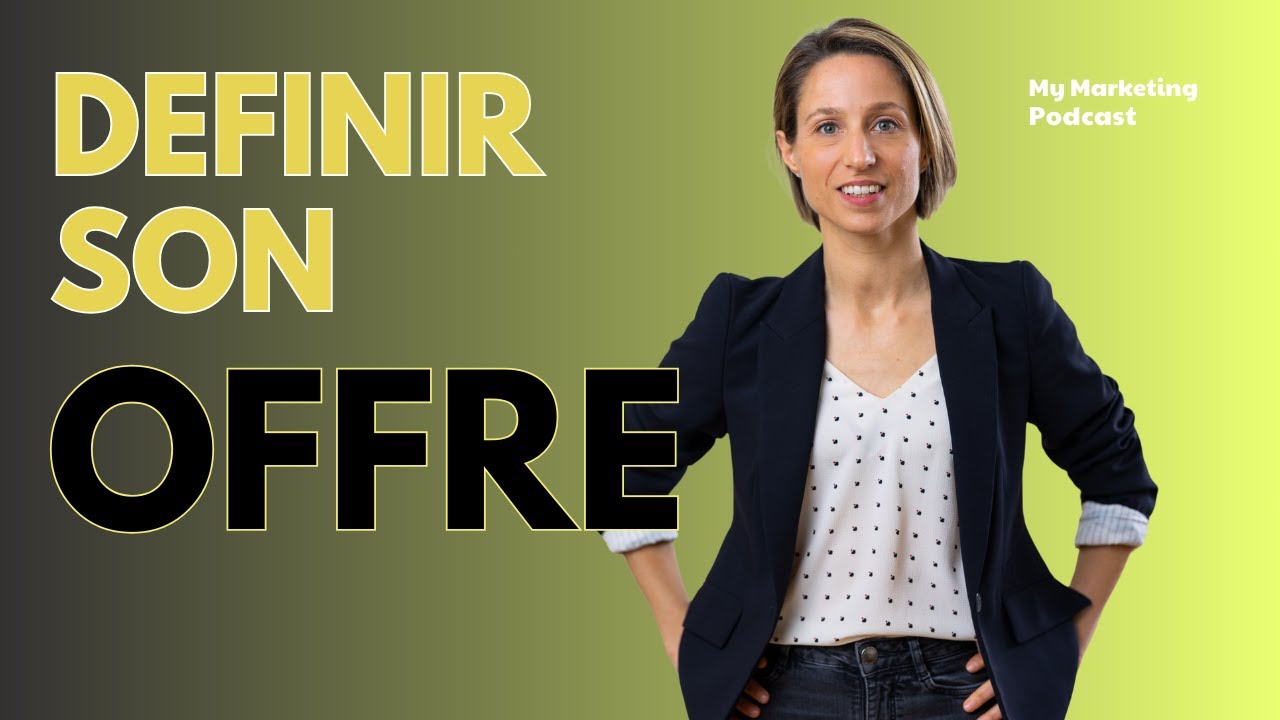 Comment définir une offre irrésistible en BtoB ? La méthode étape par ...