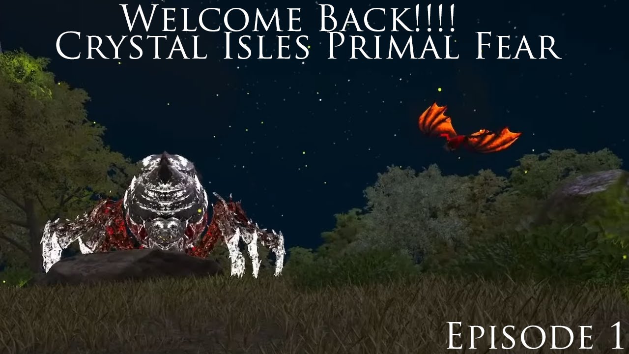 BACK ON PRIMAL FEAR!!! | Crystal Isles : Primal Fear Episode 1