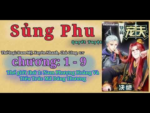 Video Sủng Phu | Đam Mỹ, Xuyên Nhanh, Đa Thế Giới | chương 1... - youtube