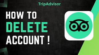 How To Delete TripAdvisor Account 2026 !