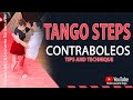 TANGO STEPS: Contraboleos - Tips and technique