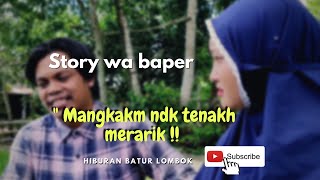 OMG (Ooo menu jarin) #4 - Story wa sasak baper - Mangkk ndk tenak merarik !!