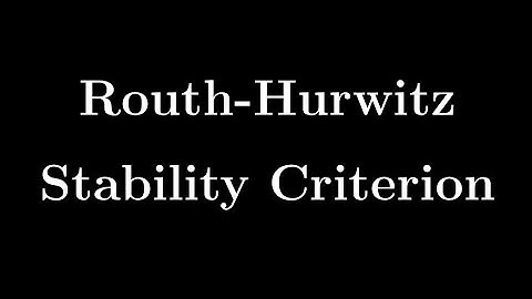 Control Systems Engineering | TDG | Part 16 | Routh-Hurwitz