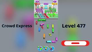 Crowd Express Level 477 Walkthrough 🚦 | Step-by-Step Solution | Go Answer