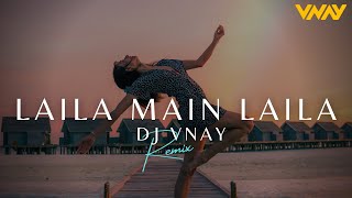 Laila mein Laila - VNAY (a.ka. Vizzkid) - Remix