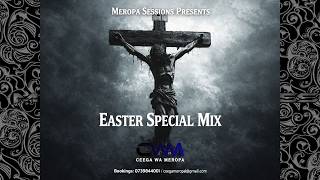 Ceega  Easter Special Mix 26 prayer Is The Voice Of Faith